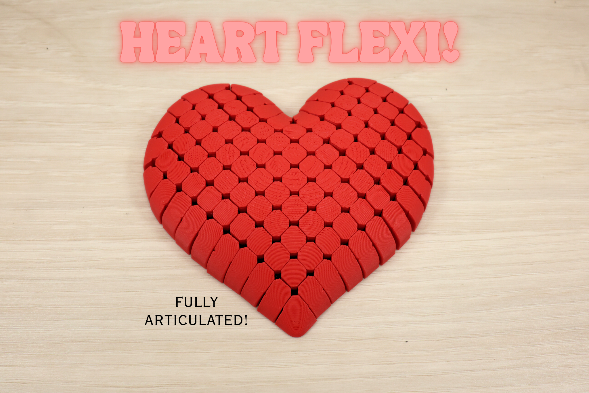 3D Printed Fully articulated Flexible Heart Fidget Toy
